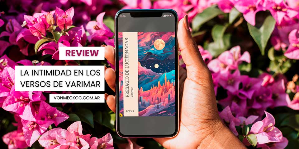 REVIEW. LA INTIMIDAD EN LOS VERSOS DE VARIMAR